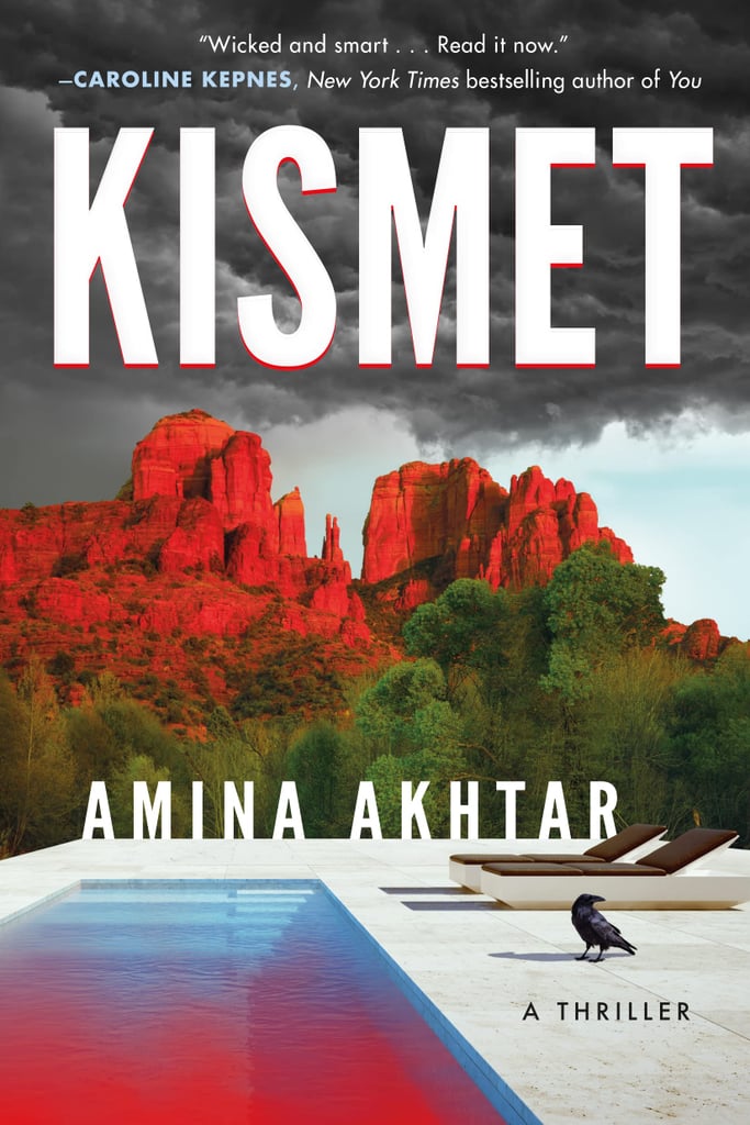 "Kismet" by Amina Akhtar The Best New Thriller and Mystery Books of