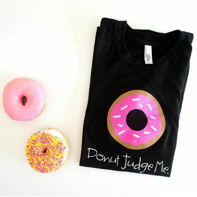 "Donut Judge Me" T-Shirt