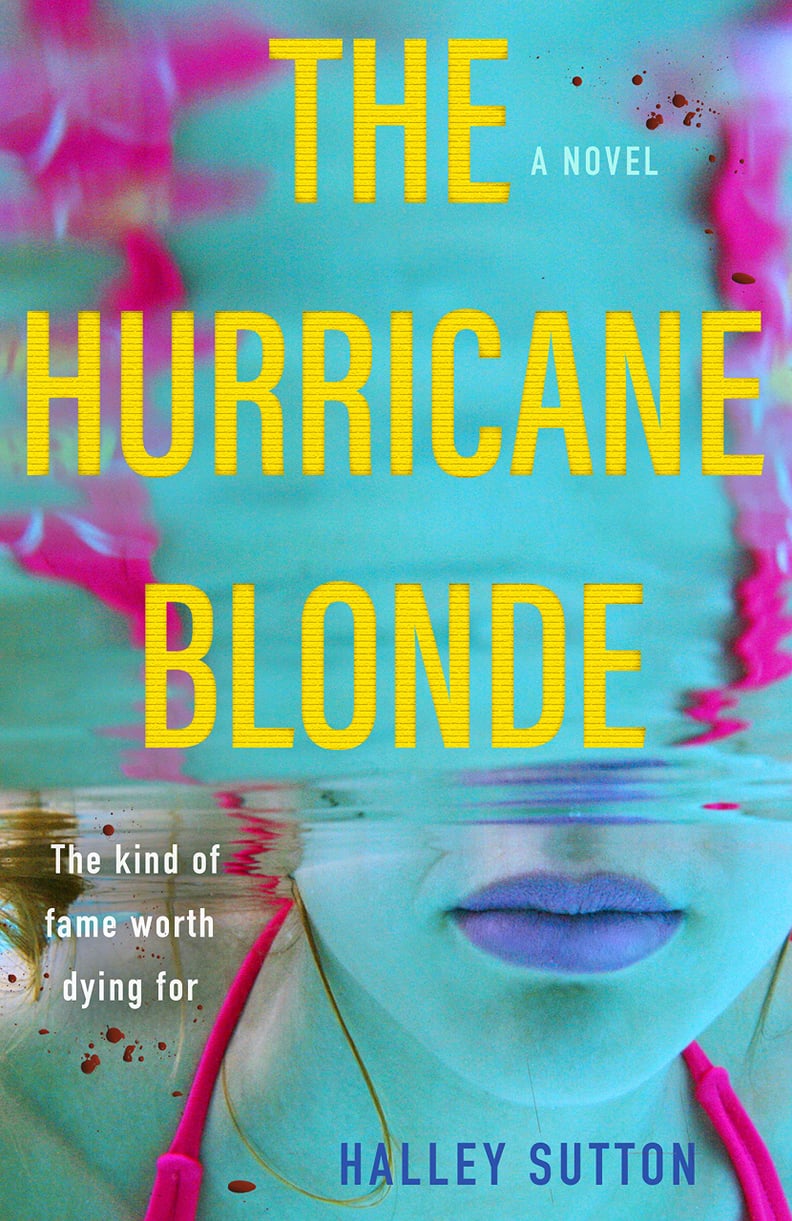 "The Hurricane Blonde" by Halley Sutton