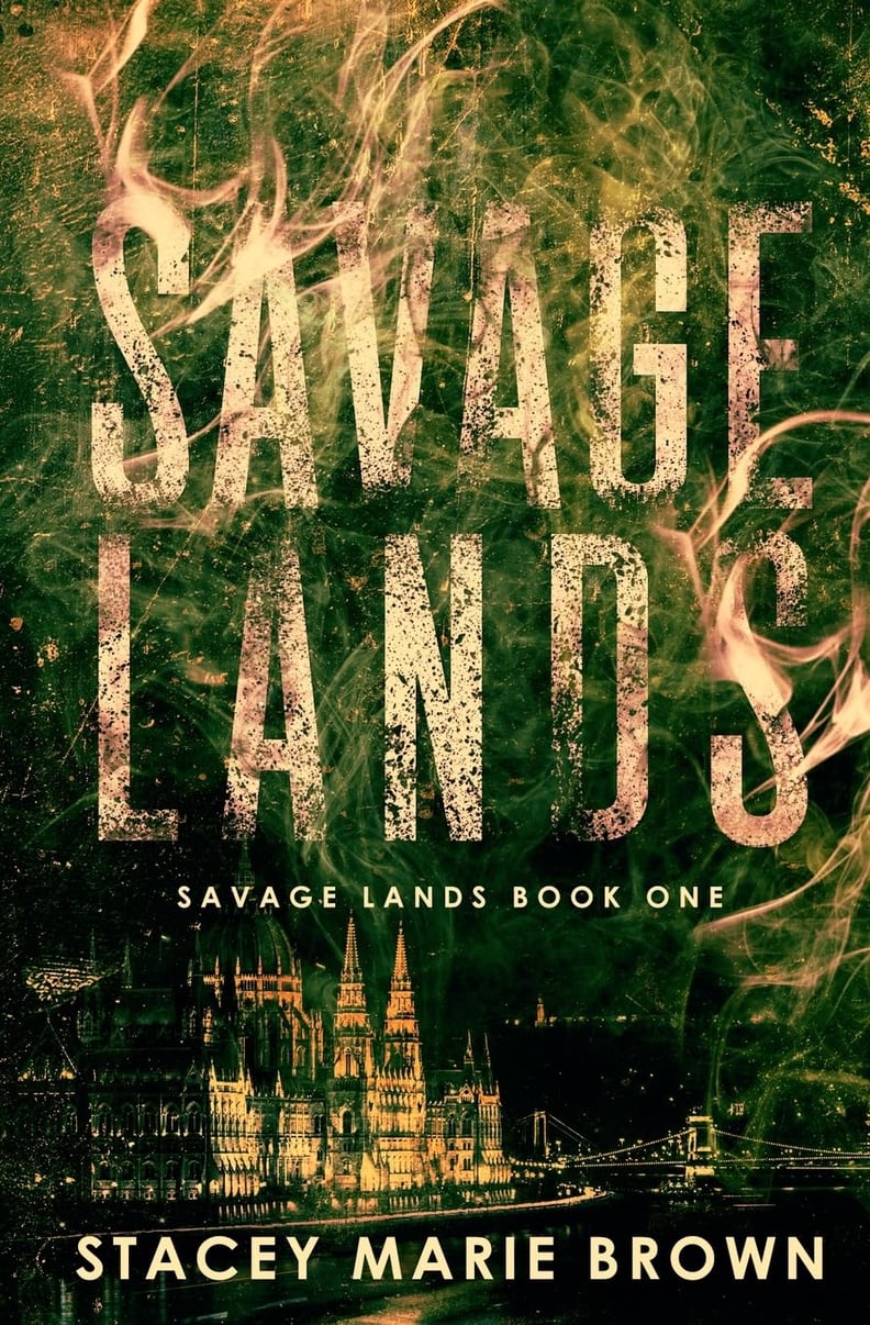 "Savage Lands" by Stacey Marie Brown