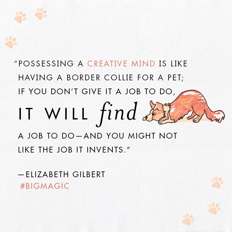 Quotes From Elizabeth Gilbert's Big Magic