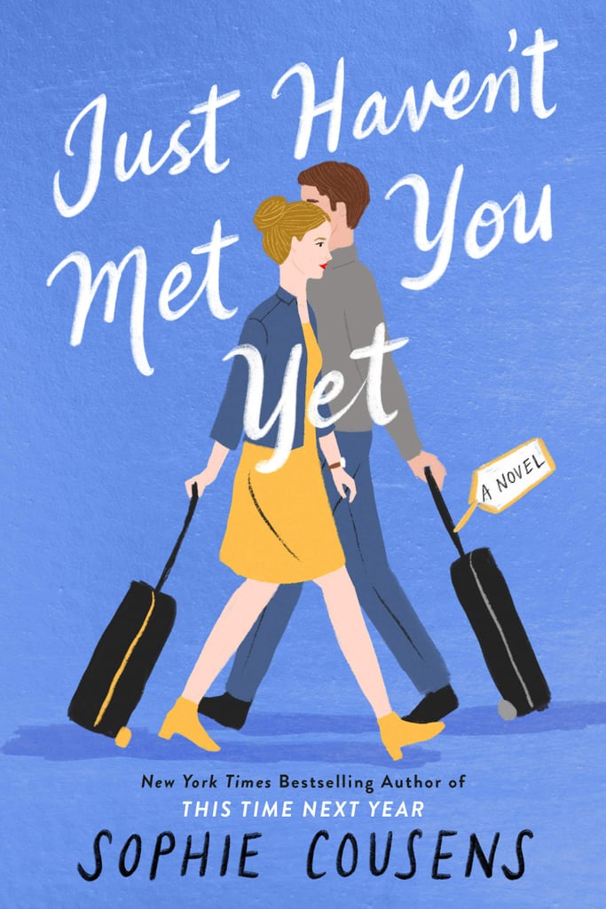 Just Haven't Met You Yet by Sophie Cousens