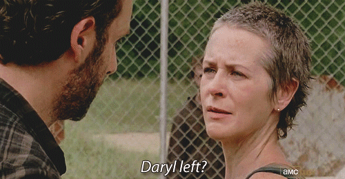 When Carol's All Worried About Daryl