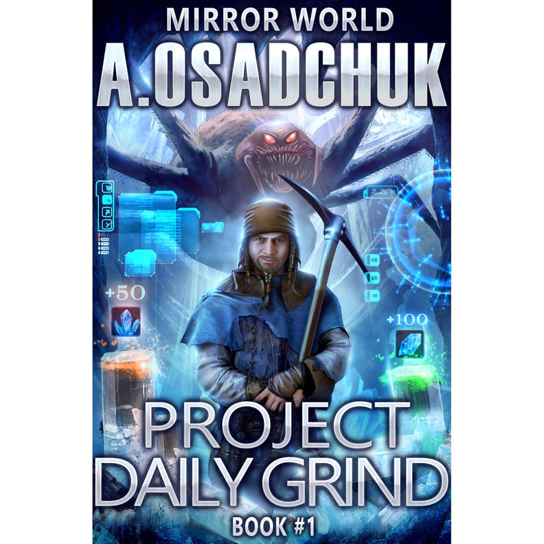 Project Daily Grind (Mirror World, Book 1)