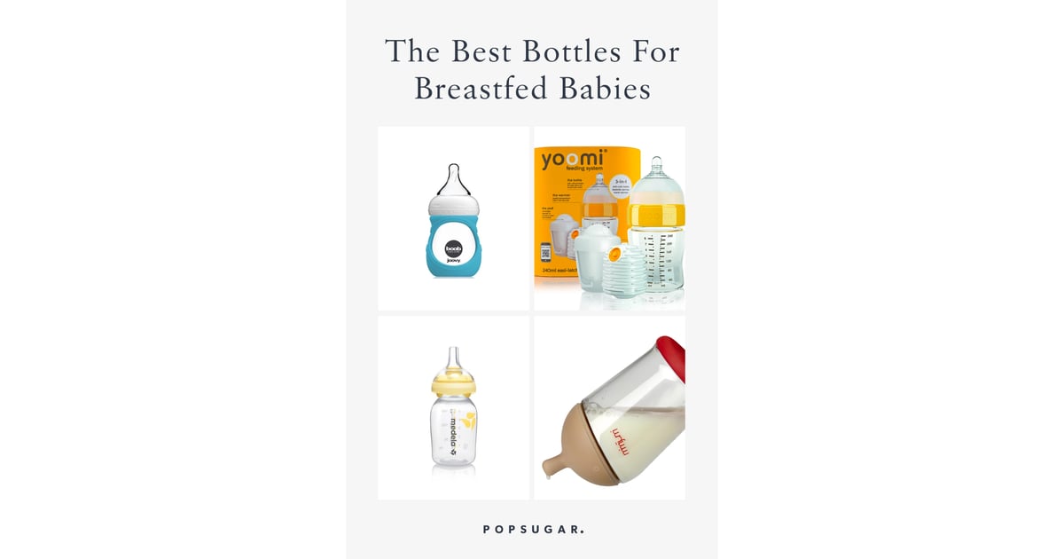 The Best Bottles For Breastfed Babies 2020 POPSUGAR Family Photo 12