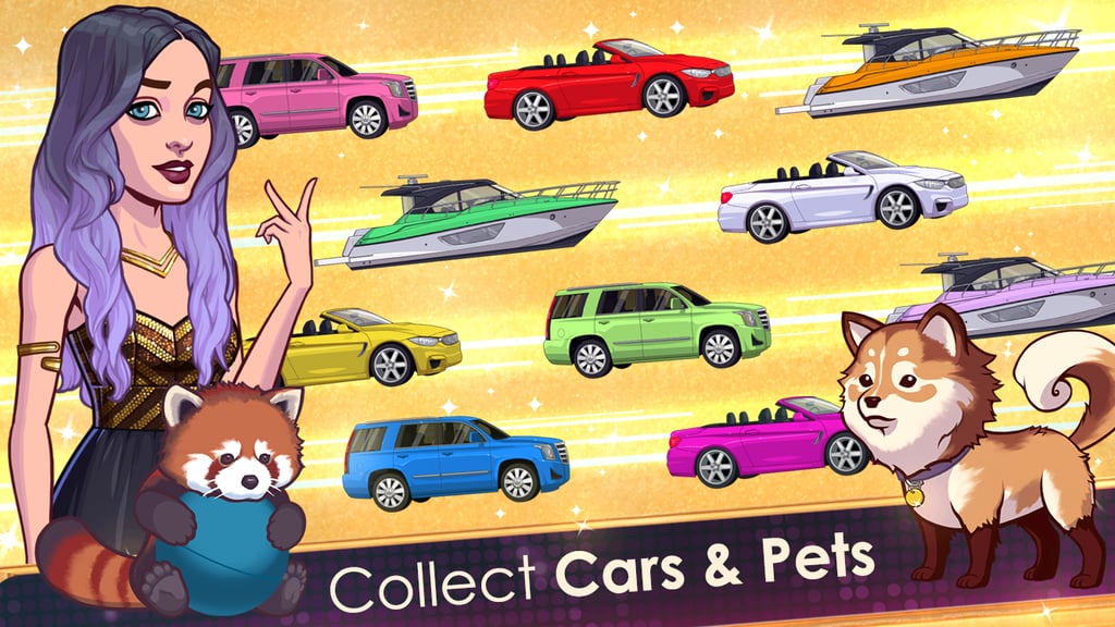 Do what any pop star does and snag as many pets and cars as you can.