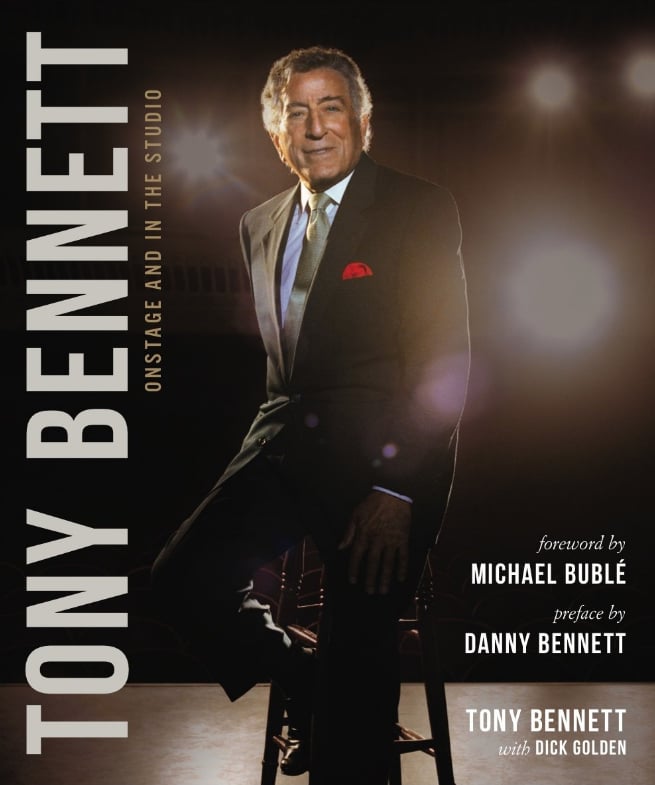 Tony Bennett: Onstage and in the Studio by Tony Bennett