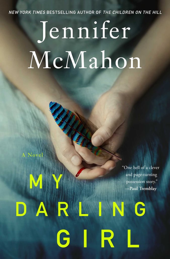 “My Darling Girl” by Jennifer McMahon