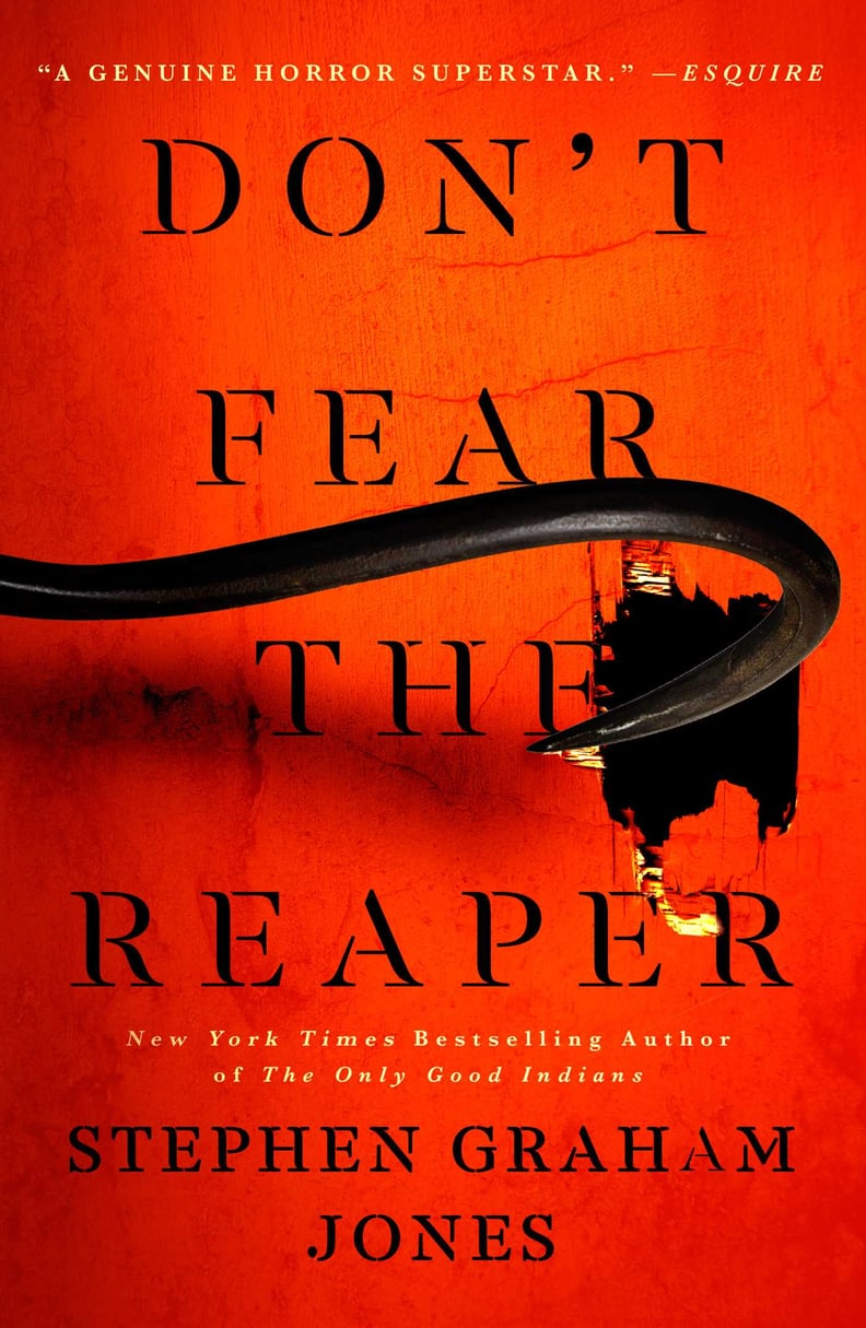 "Don't Fear the Reaper" by Stephen Graham Jones