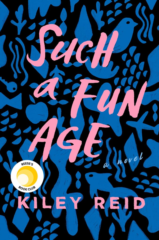 Jan. 2020 — Such a Fun Age by Kiley Reid