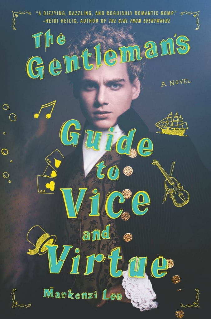 A Gentleman's Guide to Vice and Virtue by Mackenzi Lee