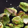 Transform Brussels Sprouts Into Crispy, Good-For-You Chips