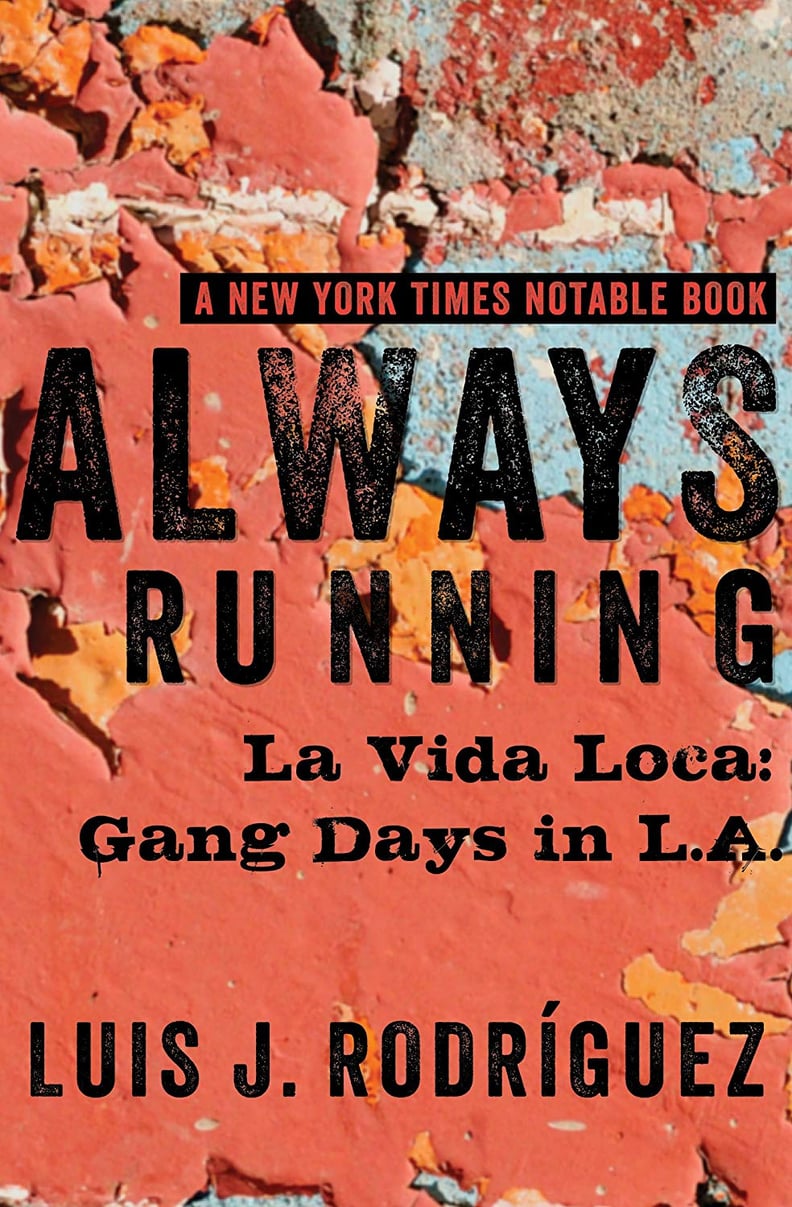 “总是运行:La Vida”在洛杉矶中心帮天路易斯·j·罗德里格斯
