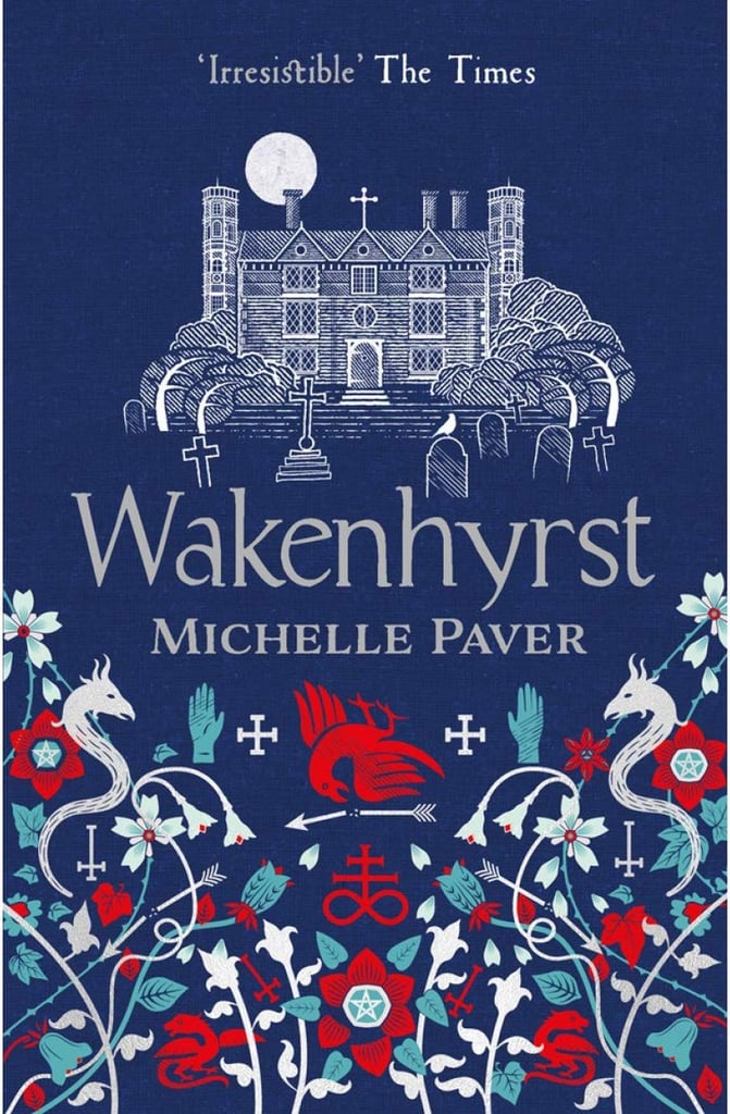 Wakenhyrst by Michelle Paver