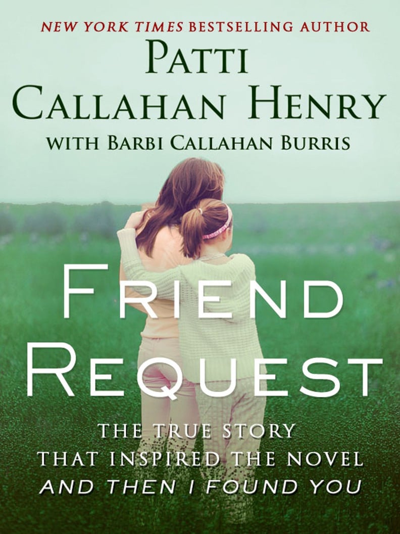 Friend Request by Patti Callahan Henry