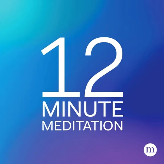 "12 Minute Meditation"