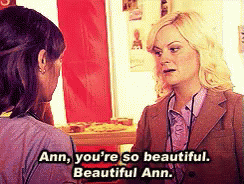 Seriously, where can I get a Leslie to tell me this all the time?