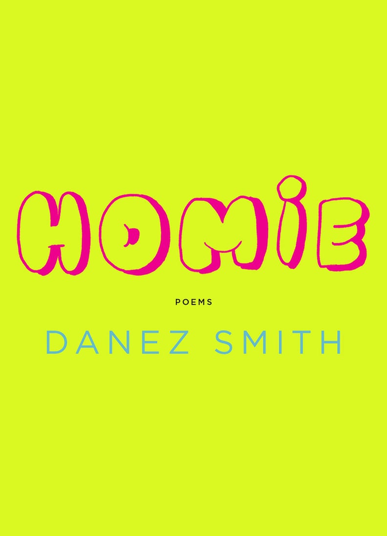 Homie: Poems by Danez Smith