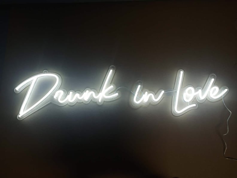 Drunk in Love Neon LED Sign
