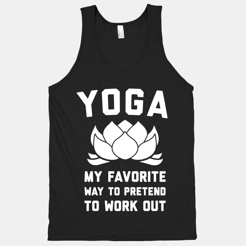 Yoga: My Favorite Way to Pretend to Work Out