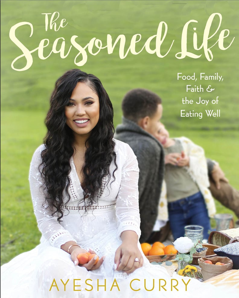 The Seasoned Life by Ayesha Curry