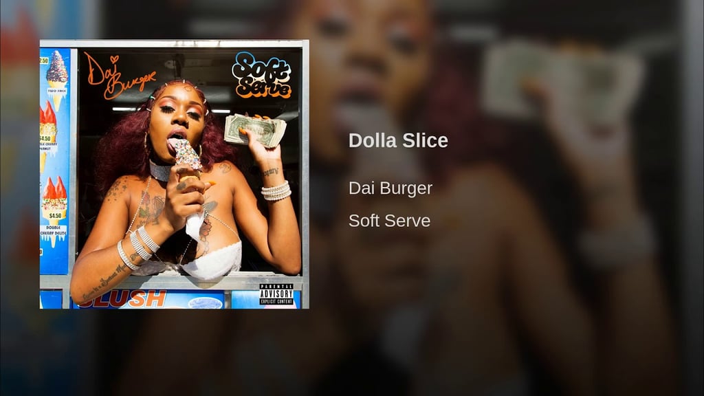 "Dolla Slice" by Dai Burger