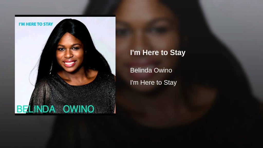"I'm Here to Stay" by Belinda Owino