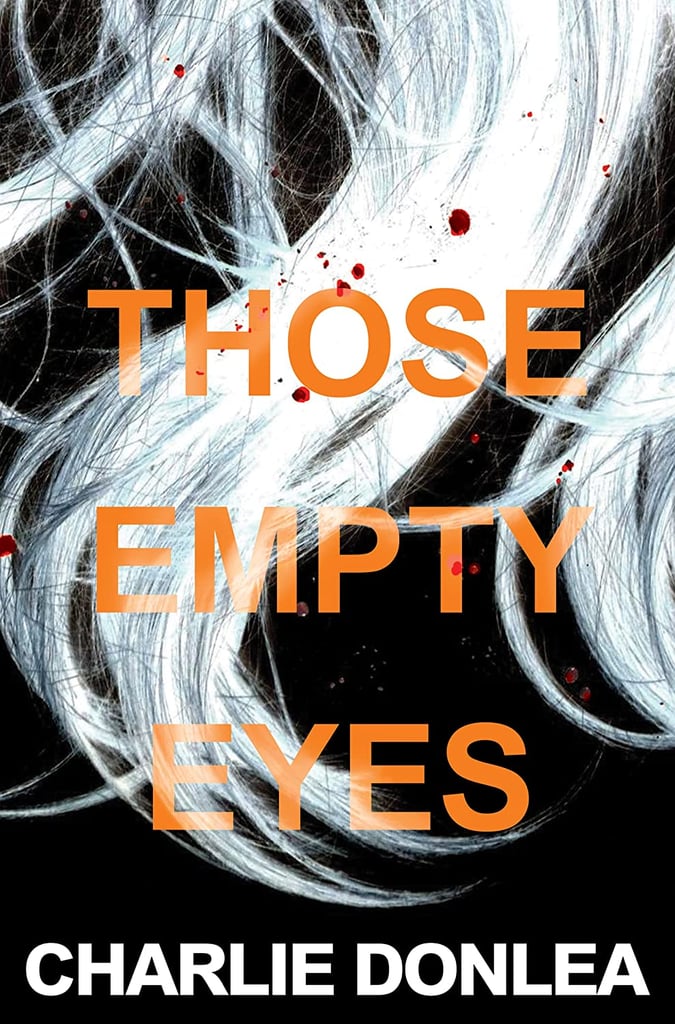 "Those Empty Eyes" by Charlie Donlea