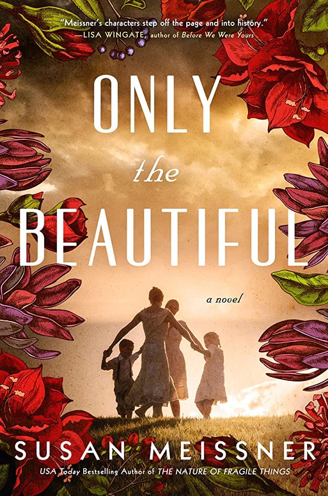 "Only the Beautiful" by Susan Meissner