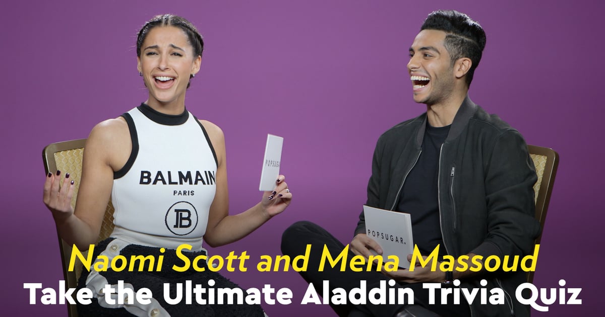 Naomi Scott And Mena Massoud Aladdin Trivia Popsugar Entertainment Uk