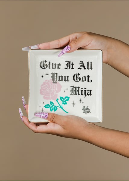 Bella Doña Give It All You Got - Trinket Tray