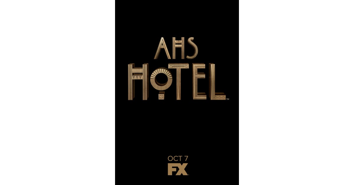 The Premiere Date American Horror Story Hotel Info POPSUGAR