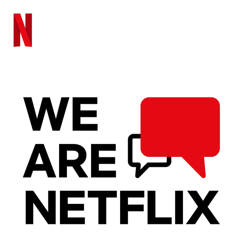 We Are Netflix