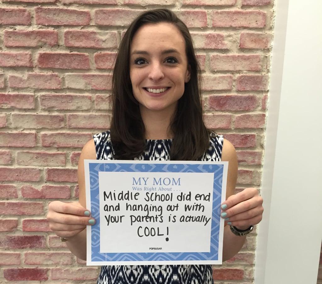 POPSUGAR Mother's Day 2015 My Mom Taught Me