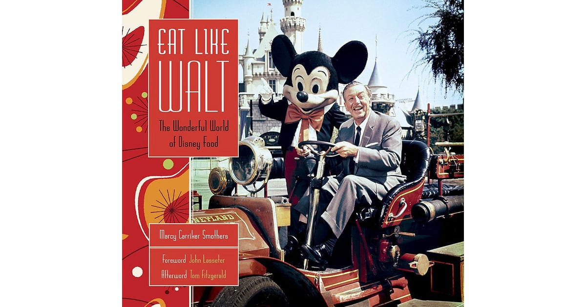 Eat Like Walt: The Wonderful World of Disney Food | Books to Read If