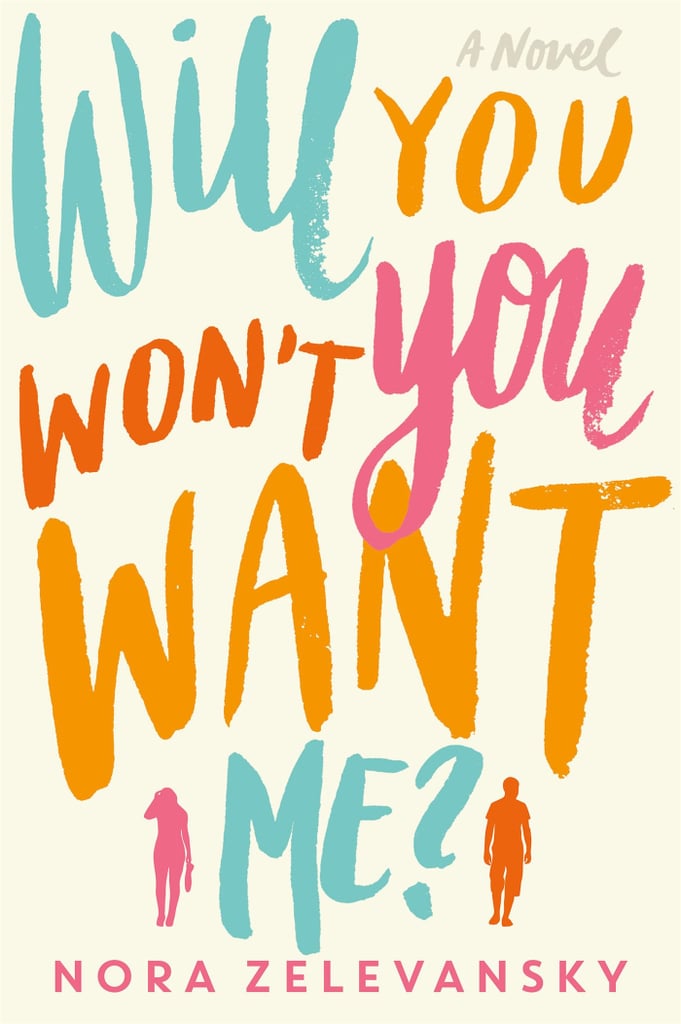 Will You Won’t You Want Me by Nora Zelevanksy