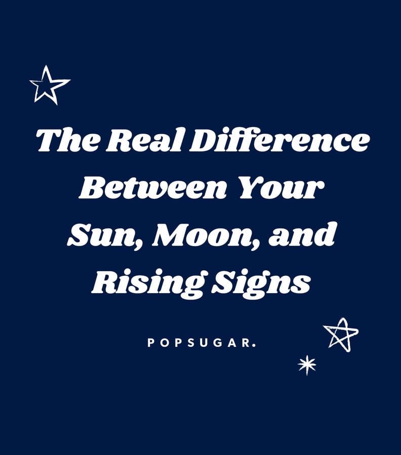 The Difference Between Sun, Moon, and Rising Sign Horoscopes 