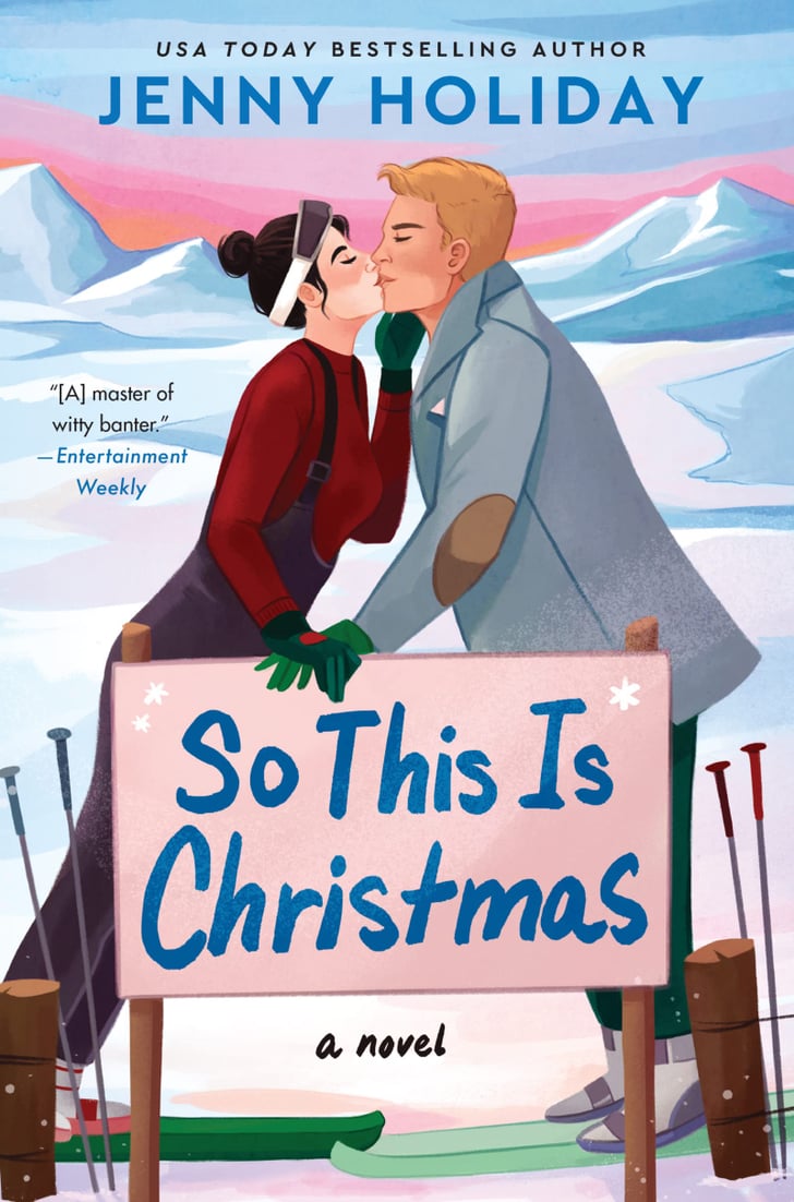 "So This Is Christmas" by Jenny Holiday The Best New Romance Novels