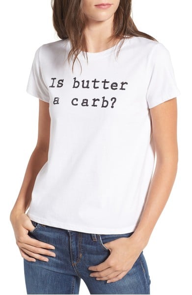 Mean Girls Is Butter a Carb Tee ($50)