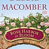 Rose Harbor in Bloom by Debbie Macomber