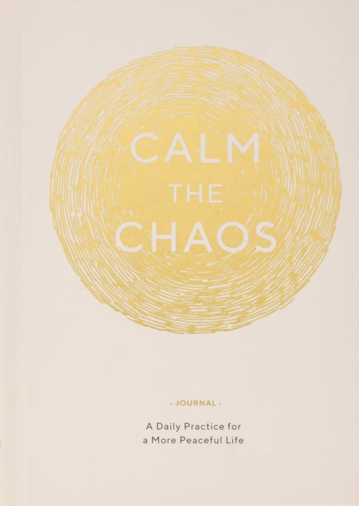 Calm the Chaos Journal A Daily Practice For a More Peaceful Life