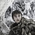 If This Theory About Bran Is True, It Will Completely Change Game of Thrones Season 8