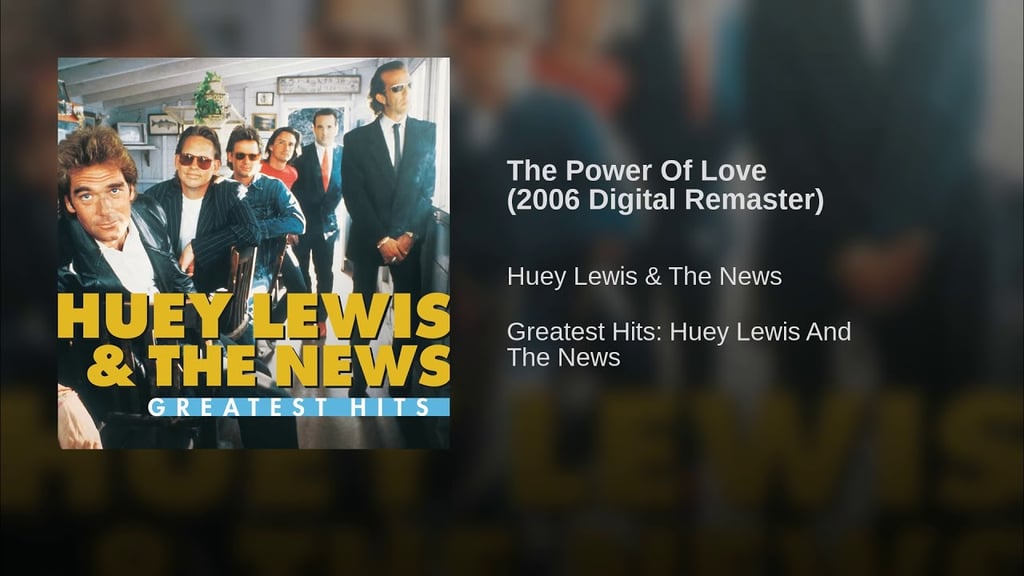 "The Power of Love" by Huey Lewis & The News