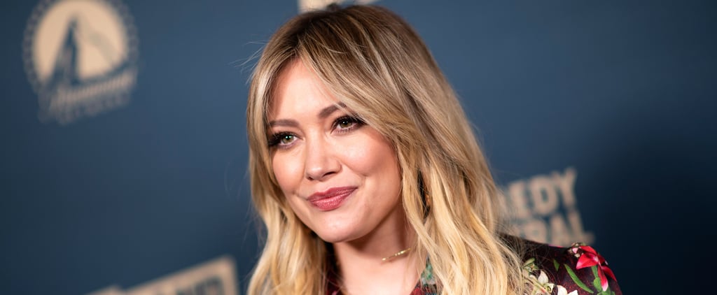 Hilary Duff Motherly Podcast Quotes About Being a Young Mom