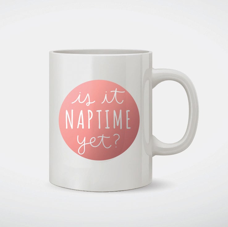 Is It Nap Time Yet?