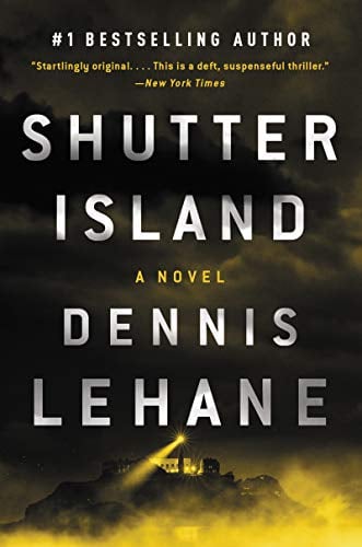 "Shutter Island" by Dennis Lehane