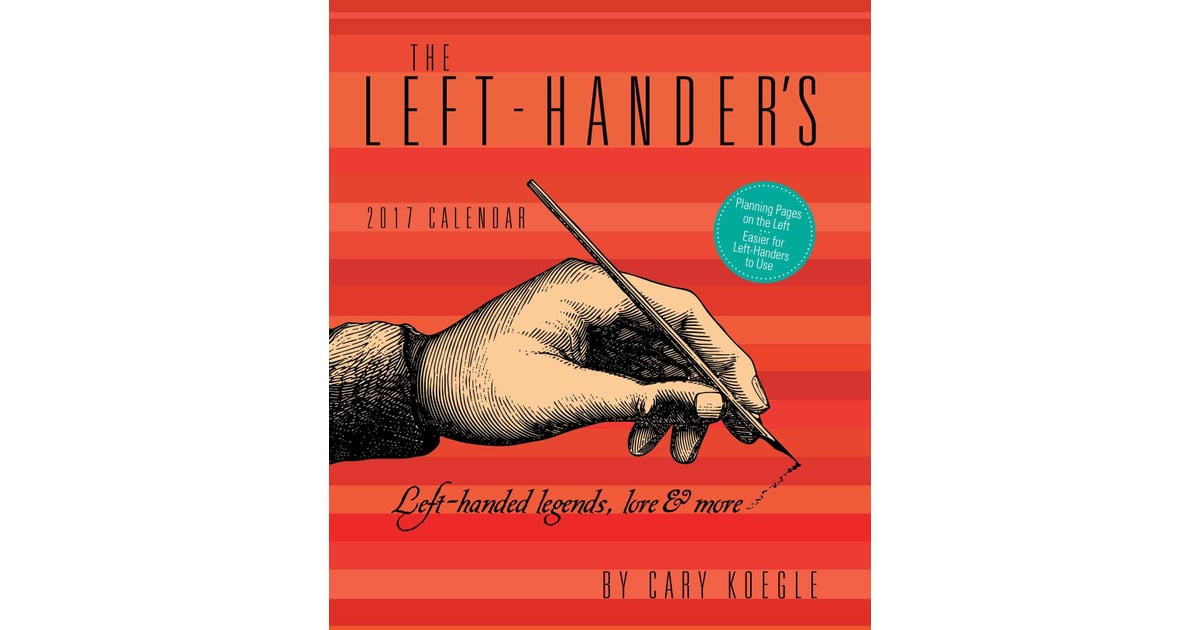 The LeftHander's 2017 Weekly Planner Calendar Products For Lefties