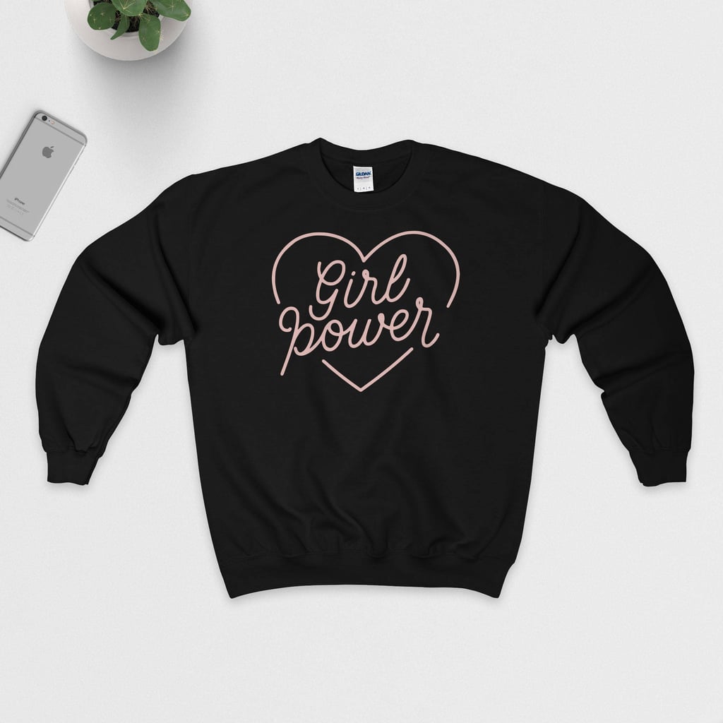 Girl Power Heart Sweatshirt ($26)