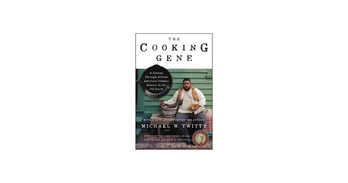 the cooking gene by michael w twitty