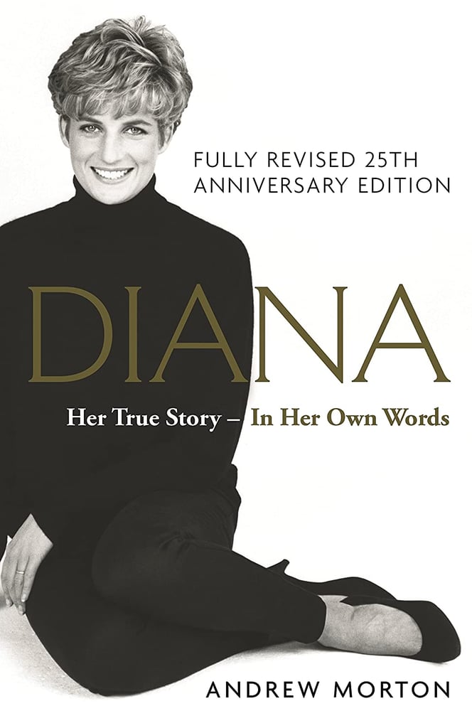 Diana Her True Story — in Her Own Words by Andrew Morton